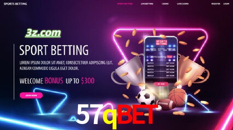 57qbet-Apostas Antes e Durante os Eventos